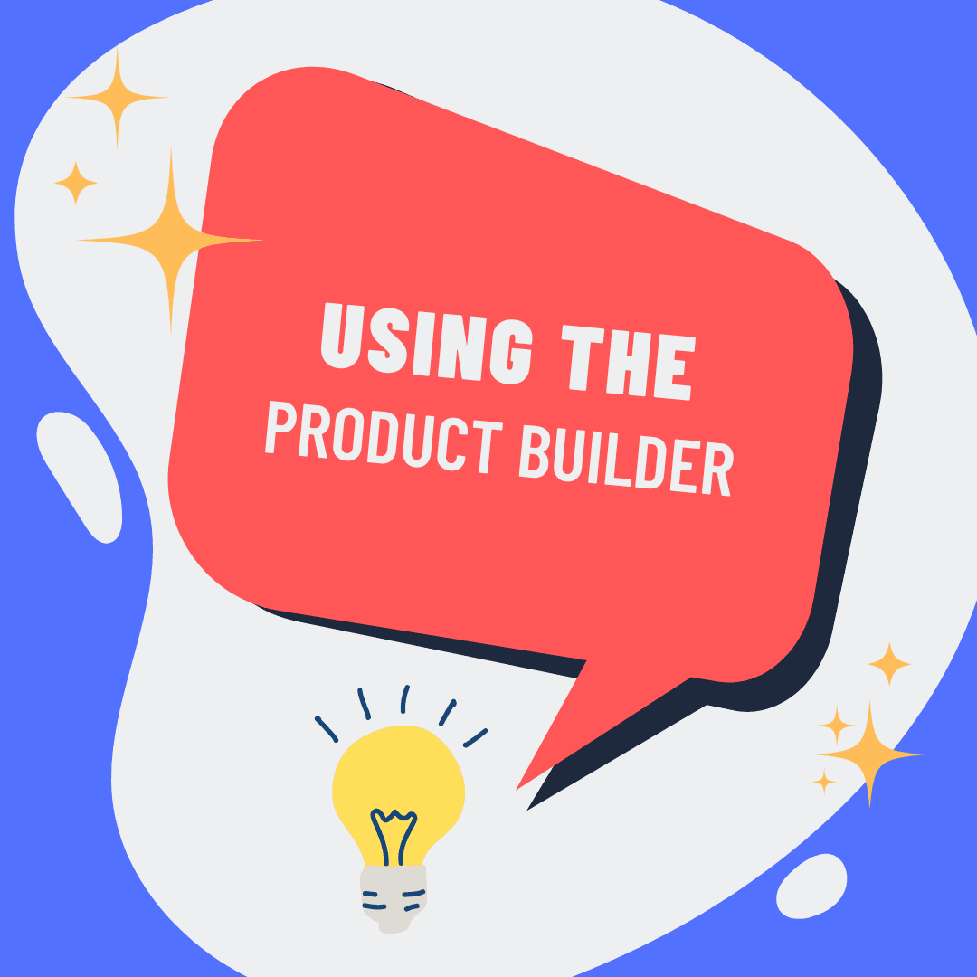 PRODUCT BUILDER